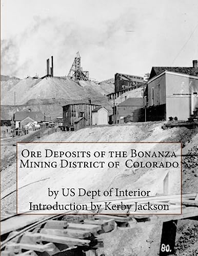 Ore Deposits of the Bonanza Mining District of Colorado cover