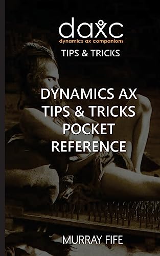 Dynamics Ax Tips & Tricks Pocket Reference cover