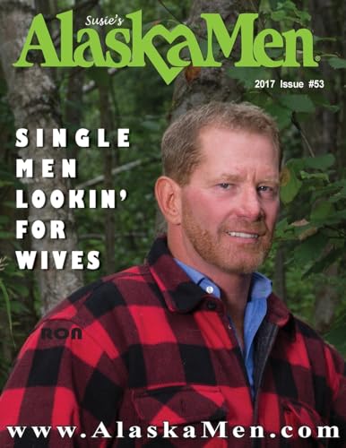 AlaskaMen Single Men Lookin' for Wives cover