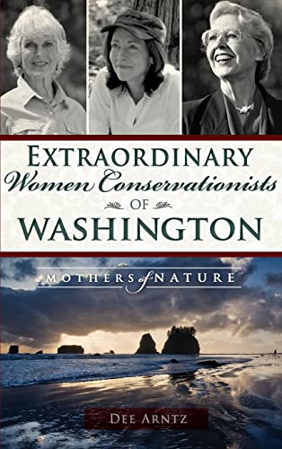 Extraordinary Women Conservationists of Washington cover