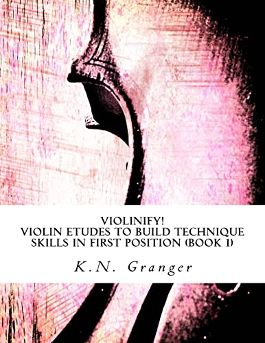 Violinify! Violin Etudes to Build Technique Skills in First Position ( cover