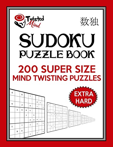 Twisted Mind Sudoku Puzzle Book, 200 Extra Hard Super Size Mind Twisti cover