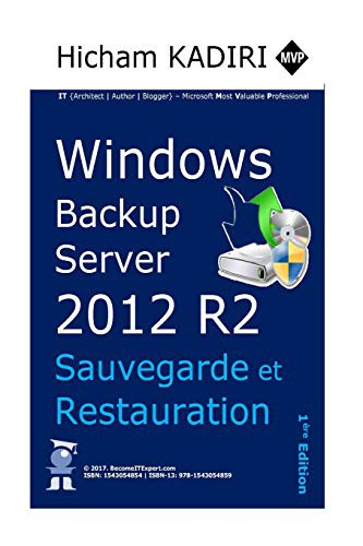 Windows Backup Server 2012 R2 - Deploiement, Gestion et Automatisation cover