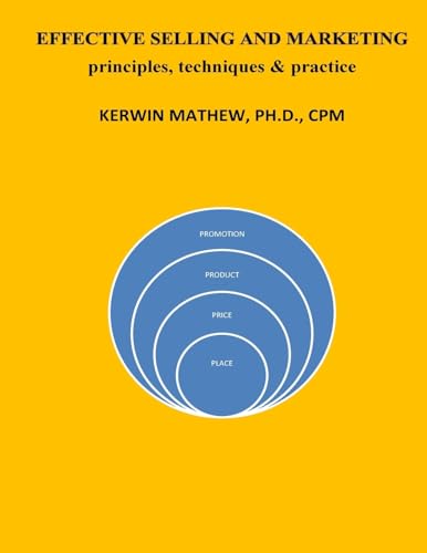 Effective Selling And Marketing - principles, techniques & practice cover
