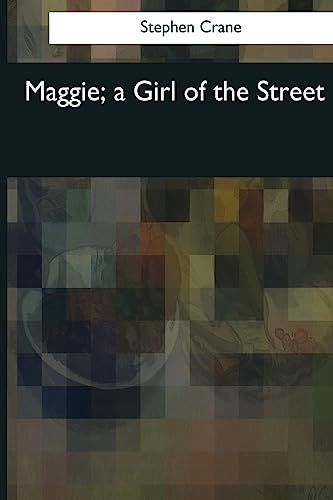 Maggie, a Girl of the Street cover