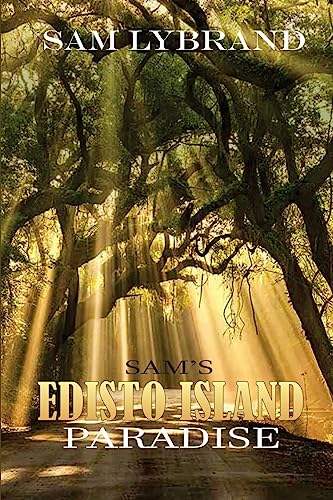 Sam's Edisto Island Paradise (new version) cover