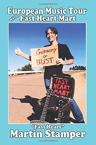 European Music Tour with Fast Heart Mart cover