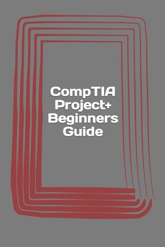 CompTIA Project+ Beginners Guide cover