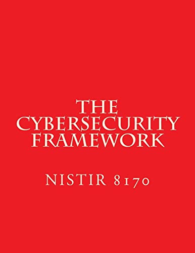 The Cybersecurity Framework - DRAFT NISTIR 8170 cover