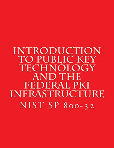 Introduction to Public Key Technology and the Federal PKI Infrastructu cover