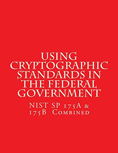NIST SP 175A & 175B Cryptographic Standards in the Federal Government cover