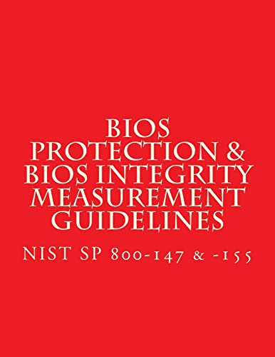 NIST SP 800-147 & -155 BIOS Protection Guidelines & BIOS Integrity Mea cover