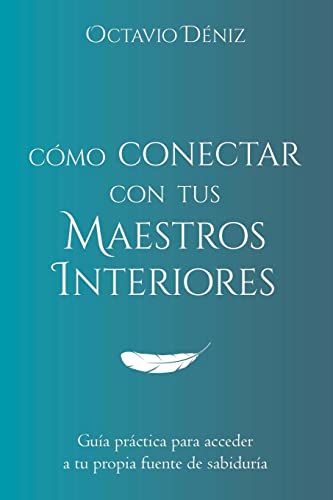 Como conectar con tus Maestros Interiores cover