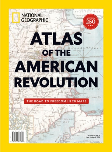 National Geographic Atlas of the American Revolution