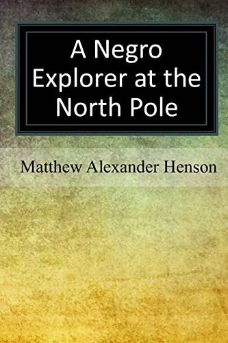 A Negro Explorer at the North Pole cover