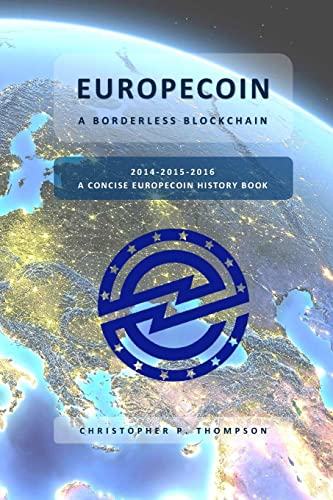 Europecoin - A Borderless Blockchain (a Concise Europecoin History Boo cover
