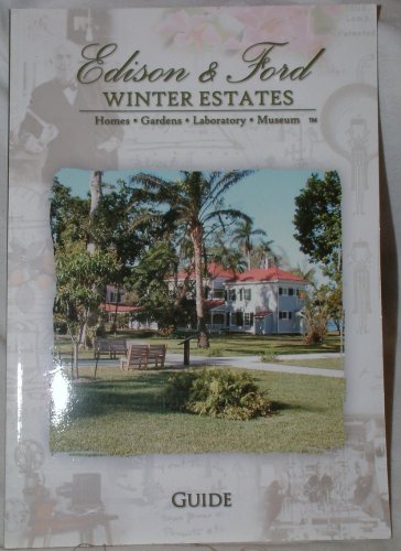 Edison and Ford Winter Estates Pictorial Guide