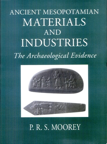 Ancient Mesopotamian Materials and Industries cover