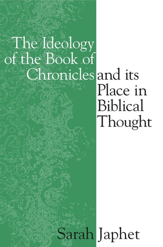 The Ideology of the Book of Chronicles and Its Place in Biblical Thoug cover