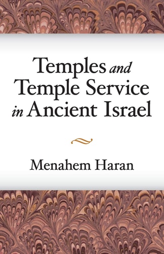 Temples and Temple-Service in Ancient Israel cover