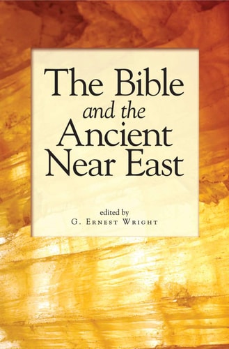 The Bible and the Ancient Near East cover art