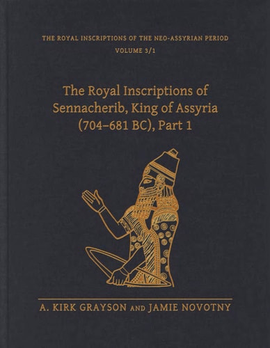 The Royal Inscriptions of Sennacherib, King of Assyria (704-681 BC) cover