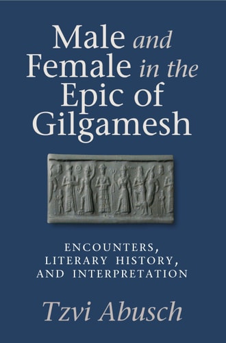 Male and Female in the Epic of Gilgamesh cover