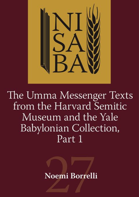 The Umma Messenger Texts from the Harvard Semitic Museim and Yale Coll