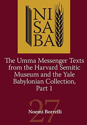The Umma Messenger Texts from the Harvard Semitic Museim and Yale Coll cover