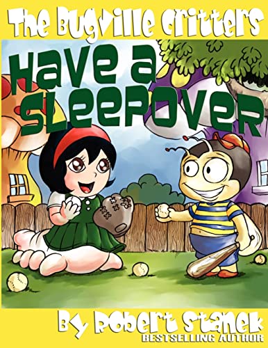The Bugville Critters Have a Sleepover (Buster Bee's Adventures Series cover