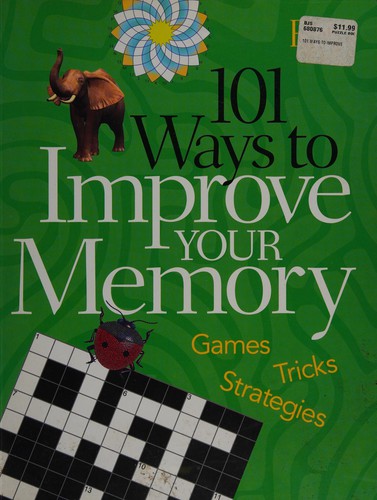 101 Ways to Improve Your Memory