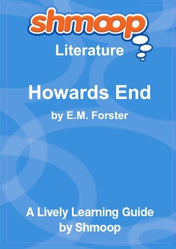 Howards End: Shmoop Literature Guide