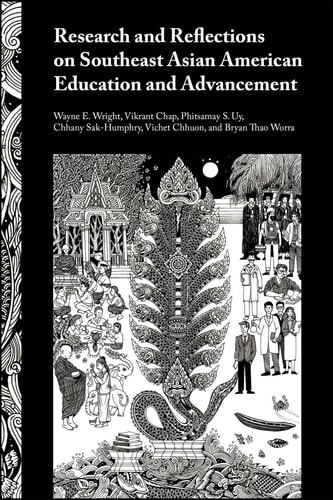 Research and Reflections on Southeast Asian American Education and Adv
