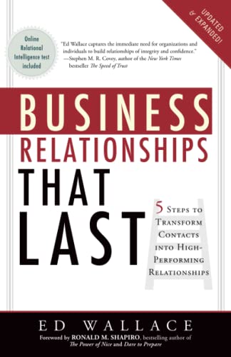 Business Relationships That Last: 5 Steps to Transform Contacts into H
