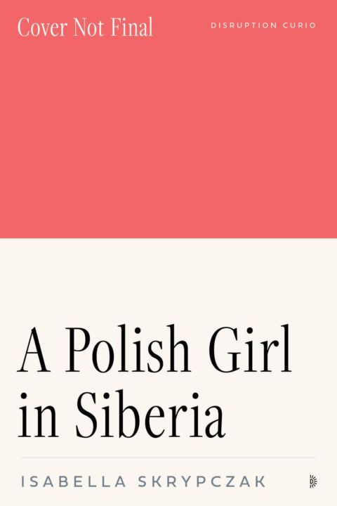 A Polish Girl in Siberia