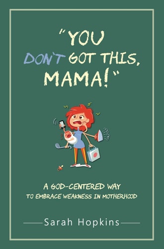 You Don't Got This, Mama!