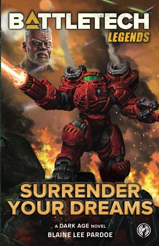 BattleTech Legends: Surrender Your Dreams