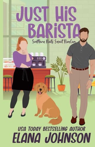 Just His Barista Special Edition Paperback: A Sweet Romantic Comedy With Printed Edges cover