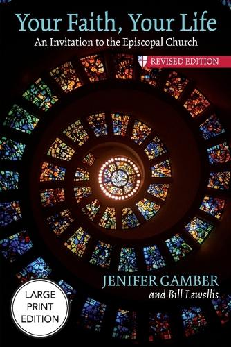 Your Faith, Your Life (Large Print Edition)