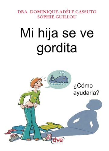 Mi hija se ve gordita