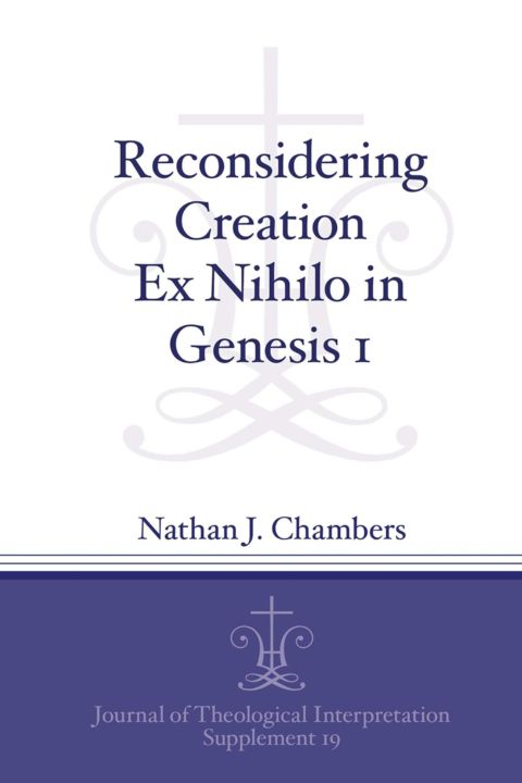 Reconsidering Creation Ex Nihilo in Genesis 1 cover