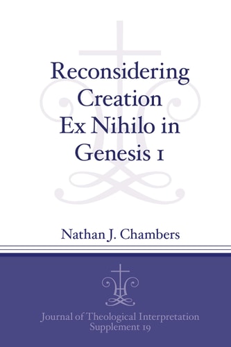 Reconsidering Creation Ex Nihilo in Genesis 1 cover