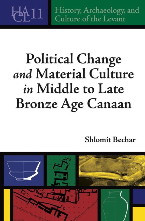 Political Change and Material Culture in Middle to Late Bronze Age Can