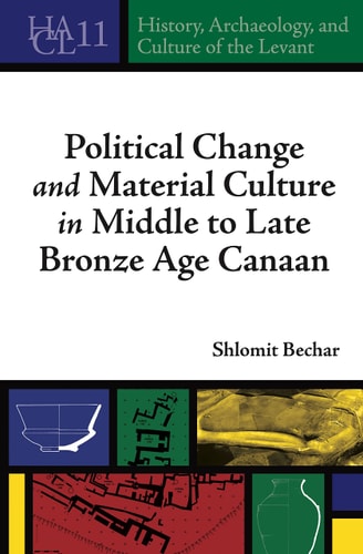 Political Change and Material Culture in Middle to Late Bronze Age Can