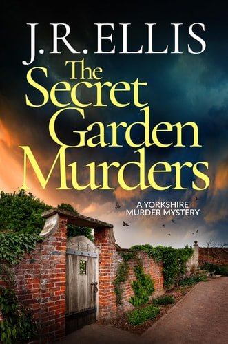 The Secret Garden Murders (A Yorkshire Murder Mystery)