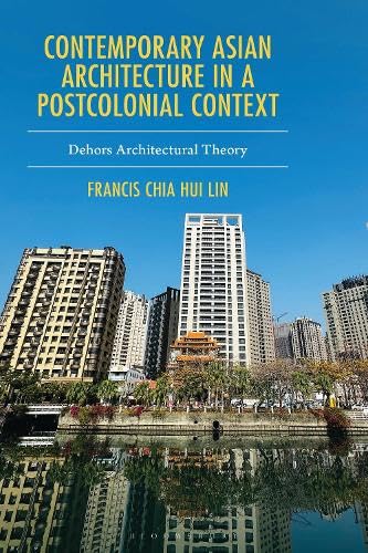 Contemporary Asian Architecture in a Postcolonial Context cover