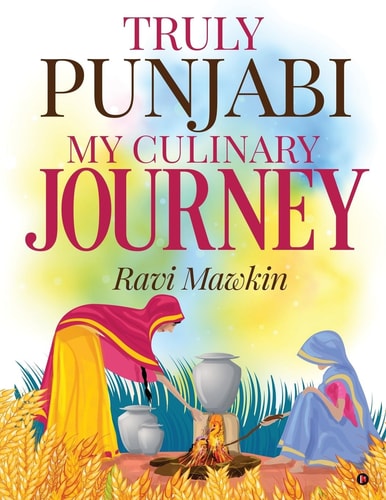 Truly Punjabi My Culinary Journey cover