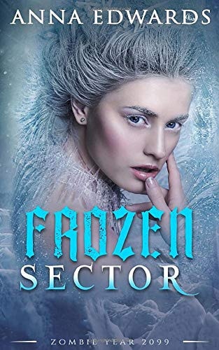 Frozen Sector (Zombie Year 2099)