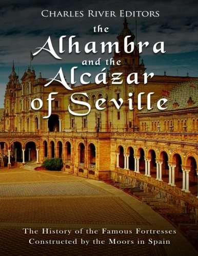 The Alhambra and the Alcazar of Seville cover