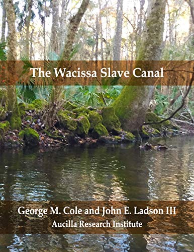 The Wacissa Slave Canal cover